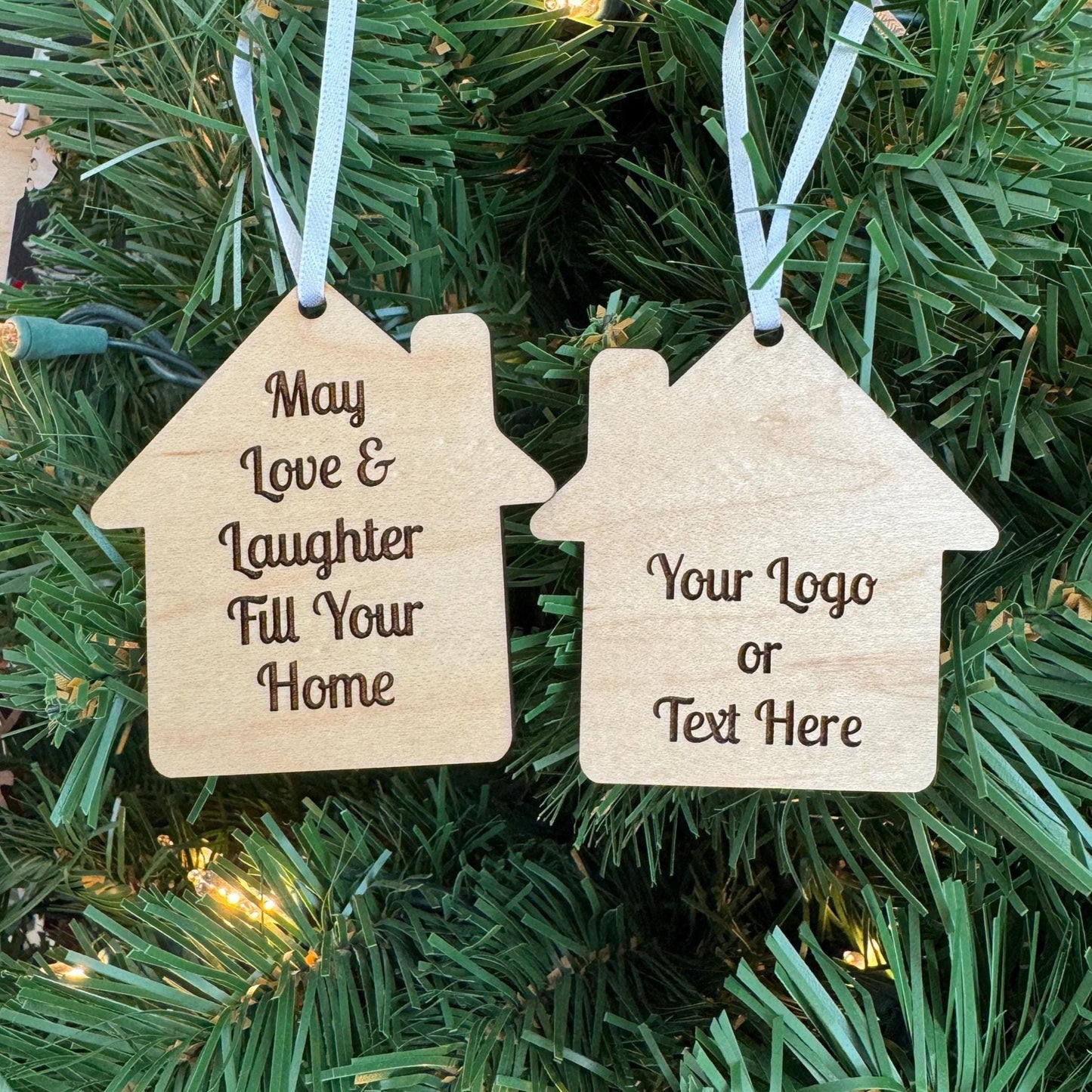 Realtor Branded New Homeowner Gift Ornament - Housewarming Gift - May Love & Laughter Fill Your Home Ornament - Realtor Gift with Logo