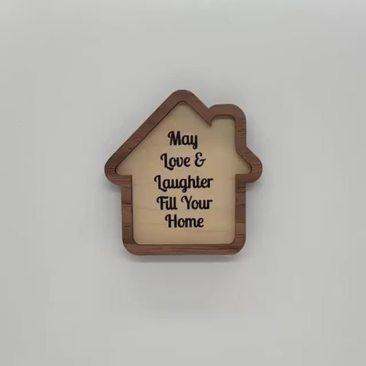 May Love & Laughter Fill Your Home Magnet, New Home Magnet, Realtor Closing Gift