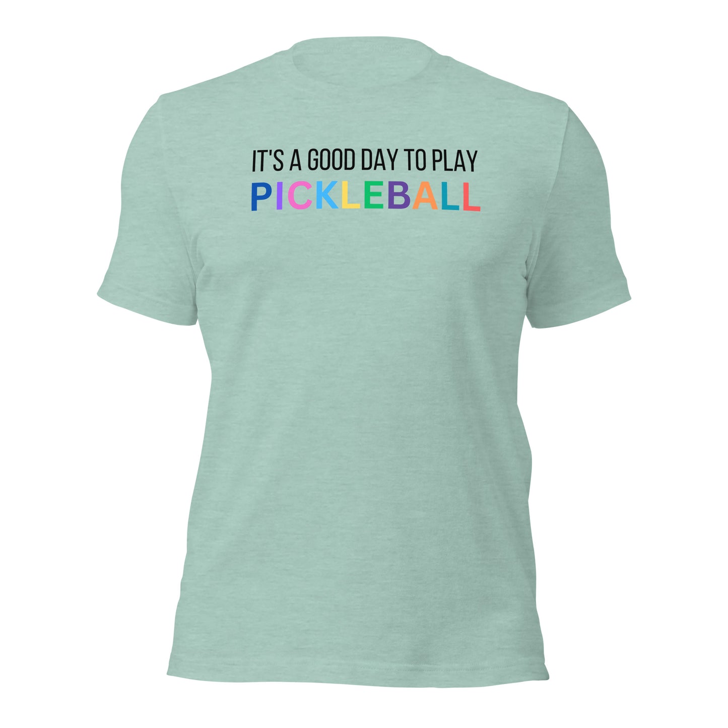Pickleball Shirt, It's A Good Day to Play Pickleball Tee