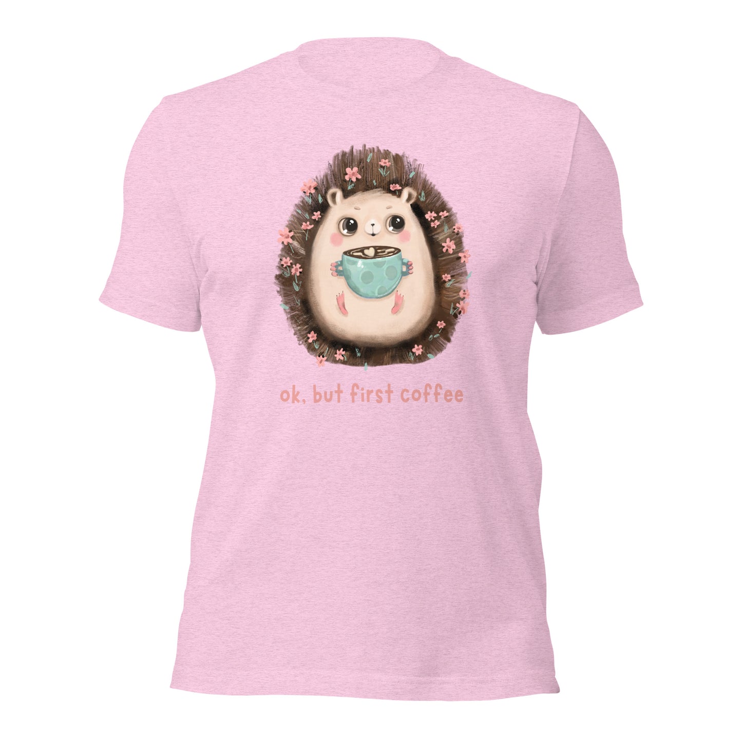 Hedgehog & Coffee Shirt, OK, But First Coffee!