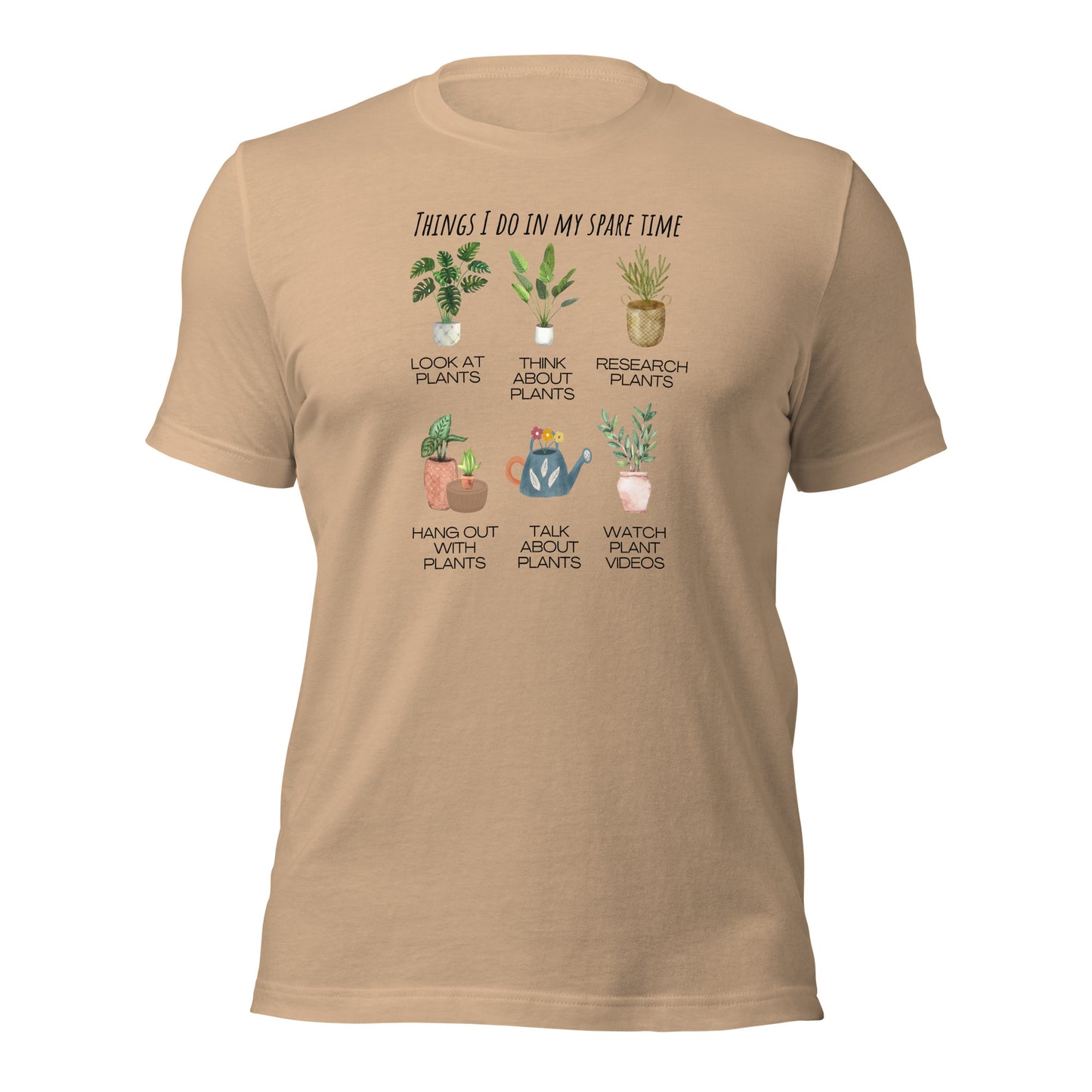 Plant Shirt Funny Plant Tee Things I do in my Spare Time Shirt