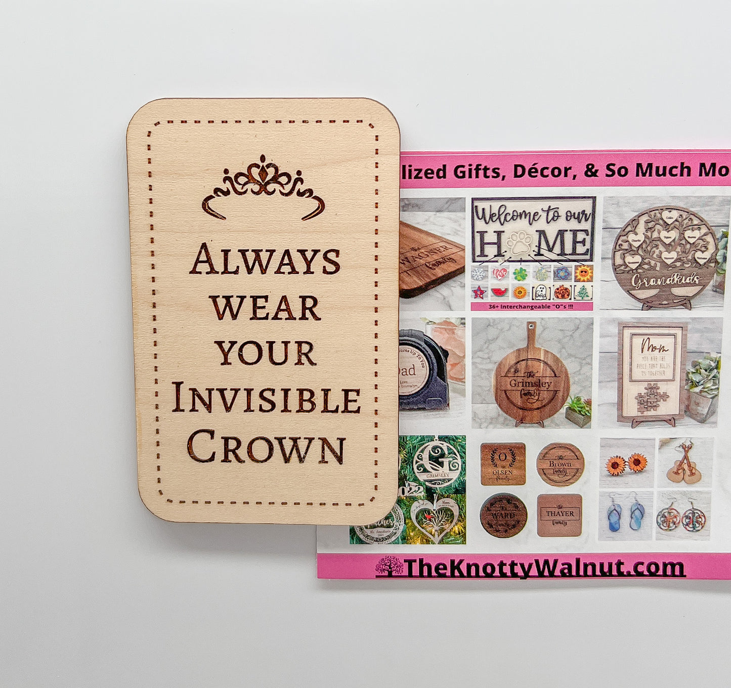 Always Wear Your Invisible Crown Magnet