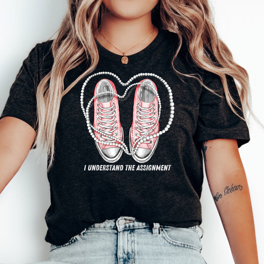 I Understand the Assignment Shirt, Chucks and Pearls Tee