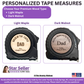 Personalized Gift for Dad, Grandad, Grandaddy, Grandfather, Pop, Papa, PawPaw, Pops - Father’s Day, Birthday, Christmas - Tape Measure