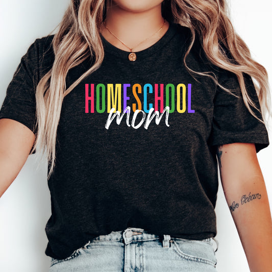 Homeschool Mom Shirt Colorful Homeschool Tee