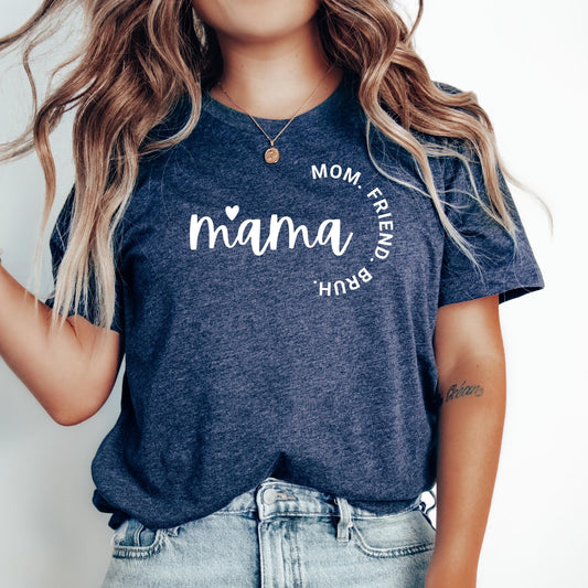Mama Shirt Bruh Shirt Mom Friend Bruh Shirt