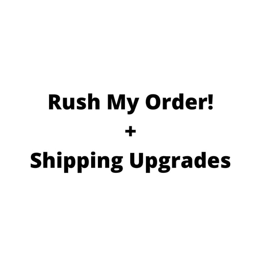 Rush My Order! + Shipping Upgrades