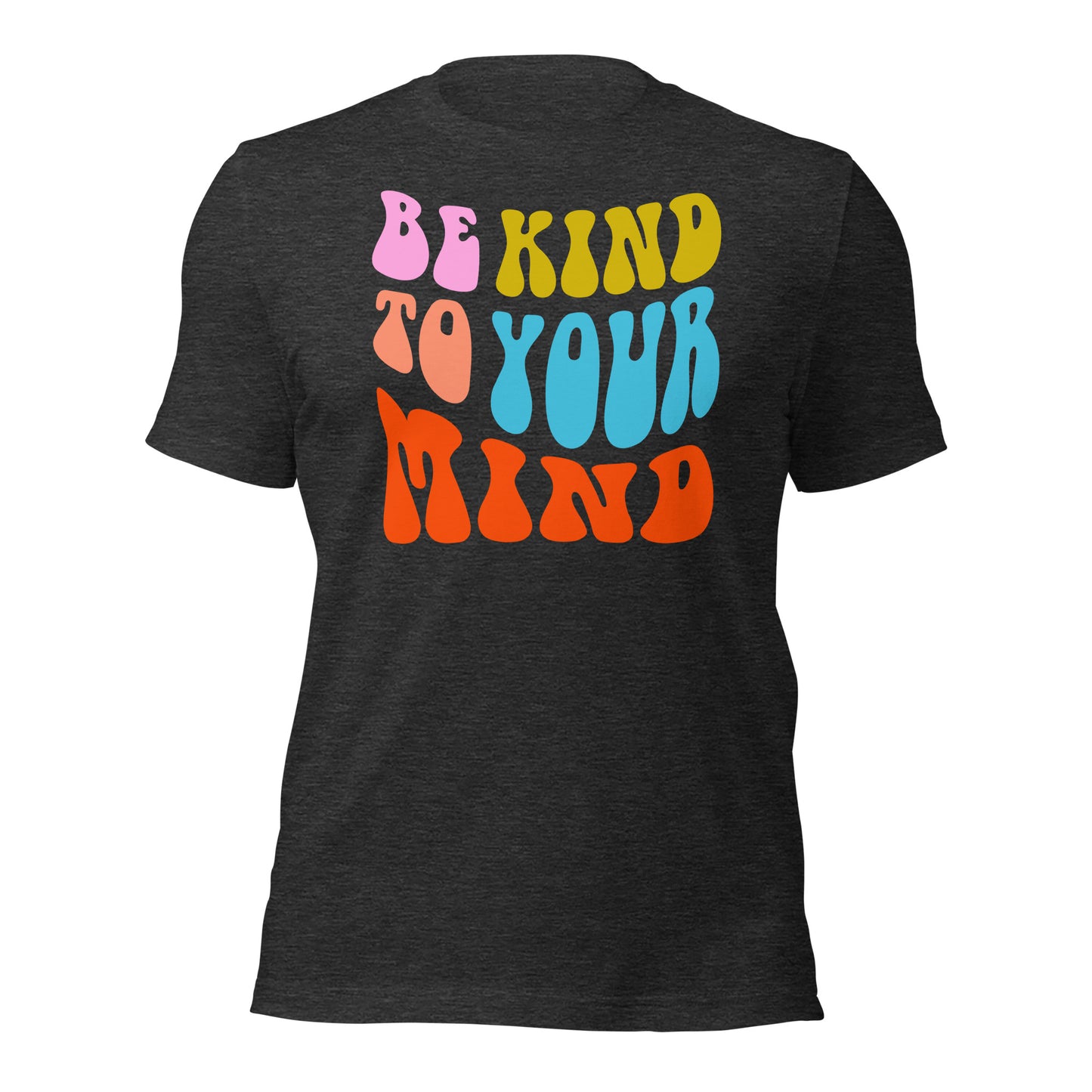 Be Kind to Your Mind Shirt Retro Tee