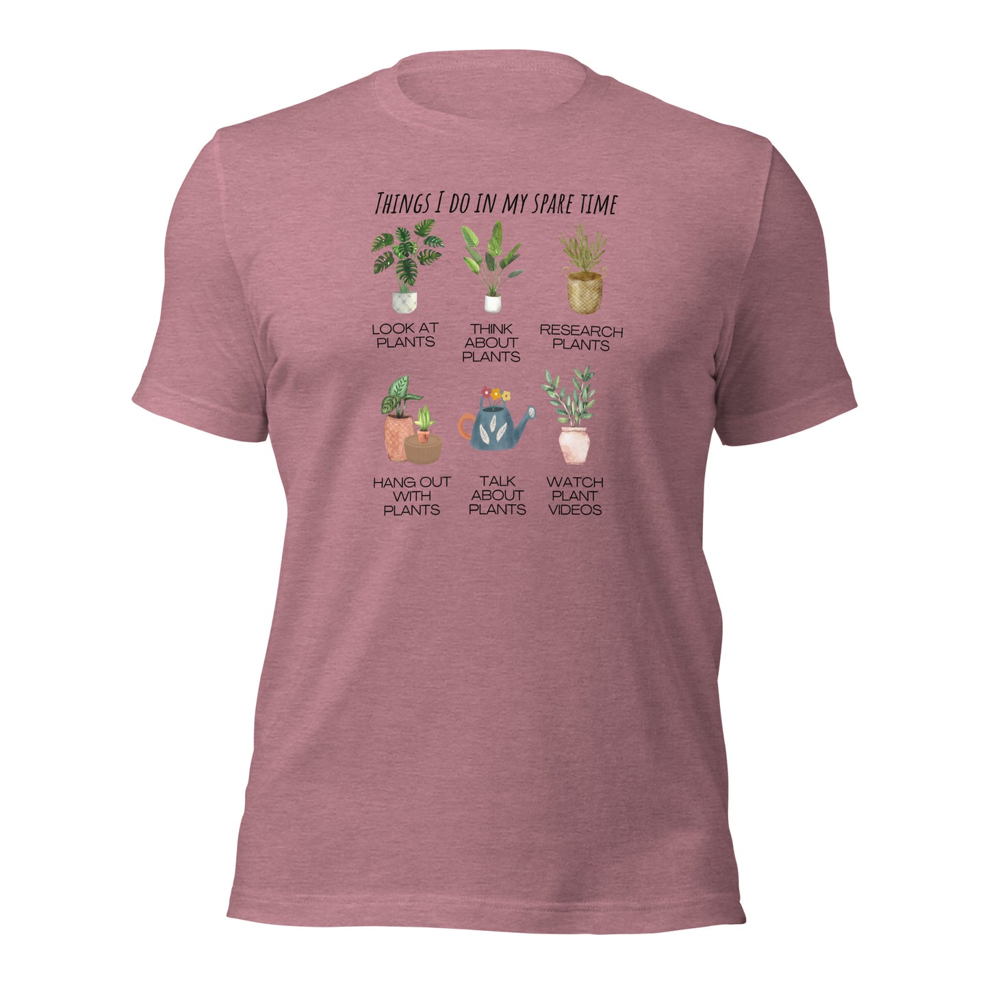 Plant Shirt Funny Plant Tee Things I do in my Spare Time Shirt